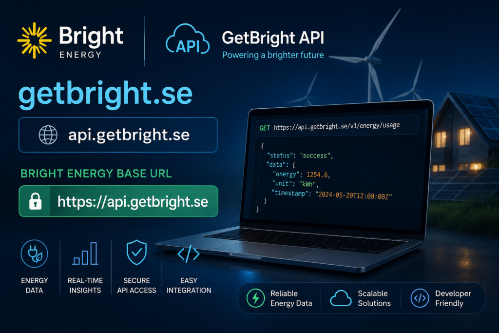 GetBright.se API.GetBright.se Bright Energy Base URL